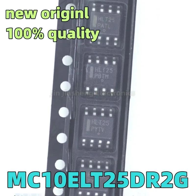 100% Ĩ, MC10ELT25 HLT25 MC10ELT25DR2G SOP8, 10-20 , ǰ